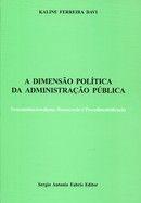 DIMENSAO POLITICA DA ADMINISTRACAO PUBLICA,A