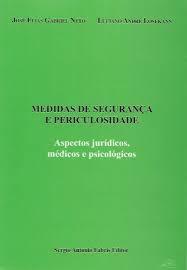 MEDIDAS DE SEGURANCA E PERICULOSIDADE