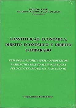 CONSTITUICAO ECONOMICA, DIREITO ECONOMICO E DIR.COMP.