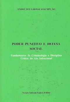 PODER PUNITIVO E DEFESA SOCIAL