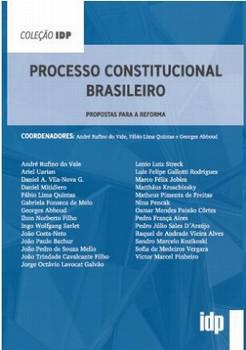 PROCESSO CONSTITUCIONAL BRASILEIRO - PROPOSTAS PARA A REFORMA