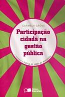 PARTICIPACAO CIDADA NA GESTAO PUBLICA