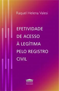 EFETIVIDADE DE ACESSO A LEGITIMA PELO REGISTRO CIVIL