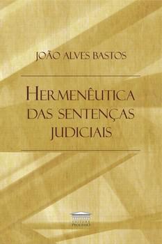 HERMENEUTICA DAS SENTENCAS JUDICIAIS