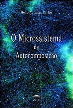 MICROSSISTEMA DE AUTOCOMPOSICAO,O