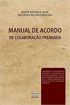 MANUAL DE ACORDO DE COLABORACAO PREMIADA