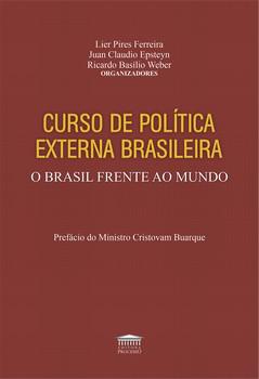 CURSO DE POLITICA EXTERNA BRASILEIRA - O BRASIL FRENTE AO MUNDO