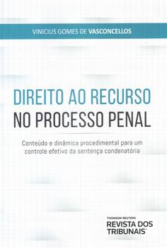 DIREITO AO RECURSO NO PROCESSO PENAL