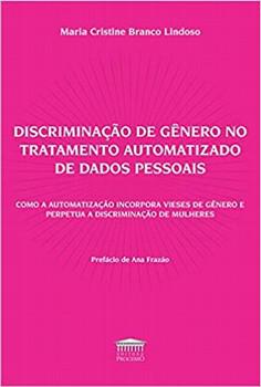DISCRIMINACAO DE GENERO NO TRATAMENTO AUTOMATIZADO DE DADOS PESSOAIS