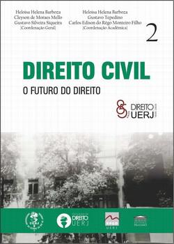 DIREITO CIVIL UERJ - O FUTURO DO DIREITO VOL.2