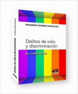 DELITOS DE ODIO Y DISCRIMINACIÓN: EL CASO LGTB