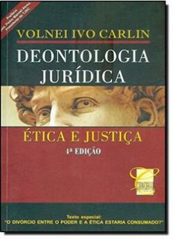 DEONTOLOGIA JURIDICA- ETICA E JUSTICA