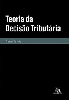 TEORIA DA DECISAO TRIBUTARIA-CARVALHO