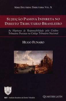 SUJEICAO PASSIVA INDIRETA NO DIREITO TRIBUTARIO BRASILEIRO