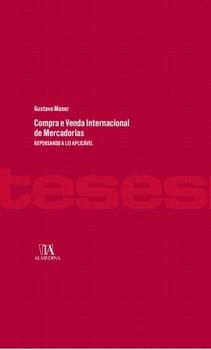 COMPRA E VENDA INTERNACIONAL DE MERCADORIAS - REPENSANDO A LEI APLICAVEL