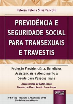 PREVIDENCIA E SEGURIDADE SOCIAL PARA TRANSEXUAIS E TRAVESTIS