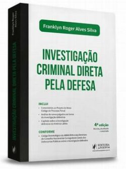INVESTIGACAO CRIMINAL DIRETA PELA DEFESA