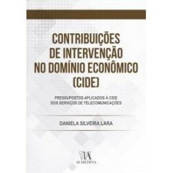 CONTRIBUICOES DE INTERVENCAO NO DOMINIO ECONOMICO (CIDE)