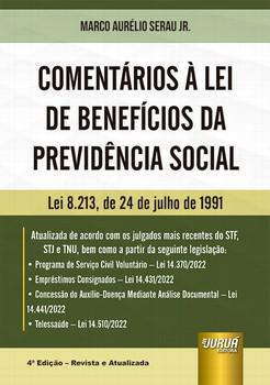 COMENTARIOS A LEI DE BENEFICIOS DA PREVIDENCIA SOCIAL