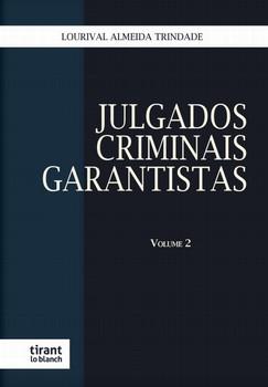 JULGADOS CRIMINAIS GARANTISTAS - VOLUME 2