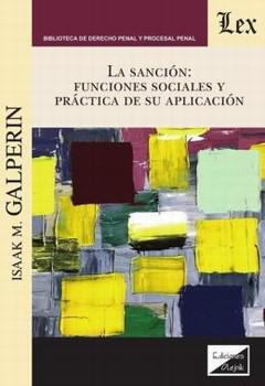 SANCION,LA: FUNCIONES SOCIALES Y PRACTICA DE SU APLICACION