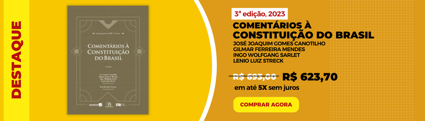 Comentários a Constituição do Brasil, edição 2023, Canotilho, Mendes, Sarlet e Streck