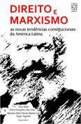 DIREITO E MARXISMO-AS NOVAS TENDENCIAS CONSTIT. DA AMERICA L