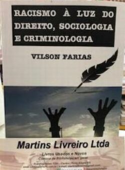 RACISMO,A LUZ DO DIREITO,SOCIOLOGIA E CRIMINOLOGIA