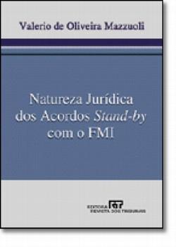 NATUREZA JURIDICA DOS ACORDOS STAND-BY COM O FMI