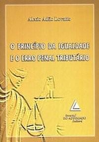 PRINCIPIO DA IGUALDADE E O ERRO PENAL TRIBUTARIO-LOVATTO