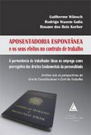 APOSENTADORIA ESPONTANEA E OS SEUS EFEITOS NO CONTRATO TRAB