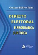 DIREITO ELEITORAL E SEGURANCA JURIDICA