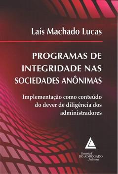 PROGRAMAS DE INTEGRIDADE NAS SOCIEDADES ANONIMAS