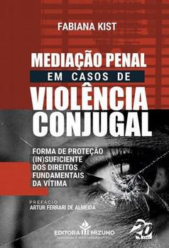 MEDIACAO PENAL EM CASOS DE VIOLENCIA CONJUGAL