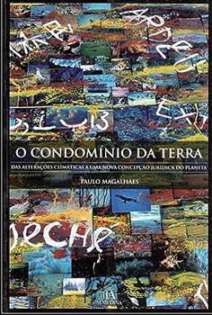 CONDOMINIO DA TERRA-DAS ALTERACOES CLIMATICAS A UMA NOVA CON