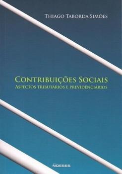 CONTRIBUICOES SOCIAIS ASPECTOS TRIBUTARIOS E PREVIDENCIARIOS