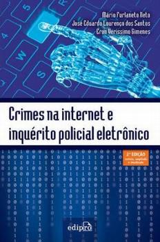 CRIMES NA INTERNET E INQUERITO POLICIAL ELETRONICO