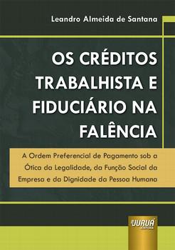 CREDITOS TRABALHISTA E FIDUCIARIO NA FALENCIA