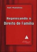 REPENSANDO O DIREITO DE FAMILIA-MADALENO