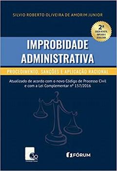 IMPROBIDADE ADMINISTRATIVA PROCEDIMENTO, SANCOES E APLICACAO