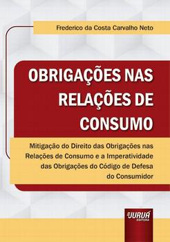 OBRIGACOES NAS RELACOES DE CONSUMO