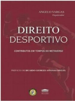 DIREITO DESPORTIVO - CONTRIBUTOS EM TEMPOS DO METAVERSO