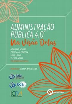 ADMINISTRACAO PUBLICA 4.0 - NA VISAO DELAS