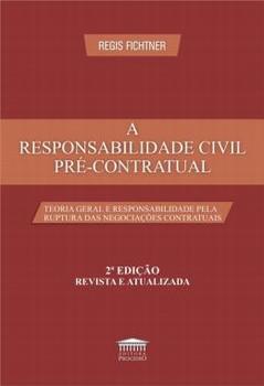 RESPONSABILIDADE CIVIL PRE-CONTRATUAL,A