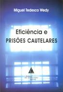EFICIENCIA E PRISOES CAUTELARES