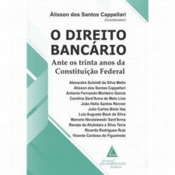 DIREITO BANCARIO ANTE OS TRINTA NOS DA CONSTITUICAO FEDERAL