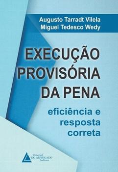 EXECUCAO PROVISORIA DA PENA