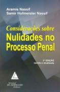 CONSIDERACOES SOBRE NULIDADES NO PROCESSO PENAL-NASSIF