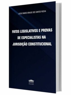 FATOS LEGISLATIVOS E PROVAS DE ESPECIALISTAS NA JURISDICAO CONSTITUCIONAL
