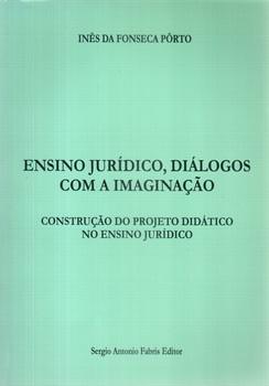 ENSINO JURIDICO, DIALOGOS COM A IMAGINACAO